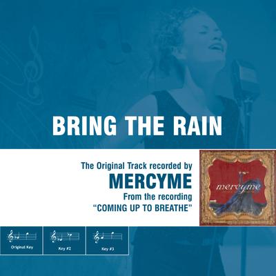 Bring the Rain By MercyMe's cover