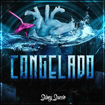 Congelado By Sidney Scaccio's cover