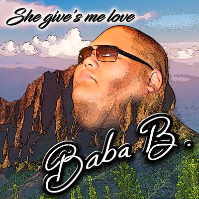 She Gives Me Love (feat. Kiwini Vaitai, & Laga Savea) By Baba B, Kiwini Vaitai, Laga Savea's cover