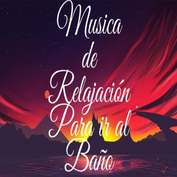 Musica de Relajación para Ir al Baño's avatar image
