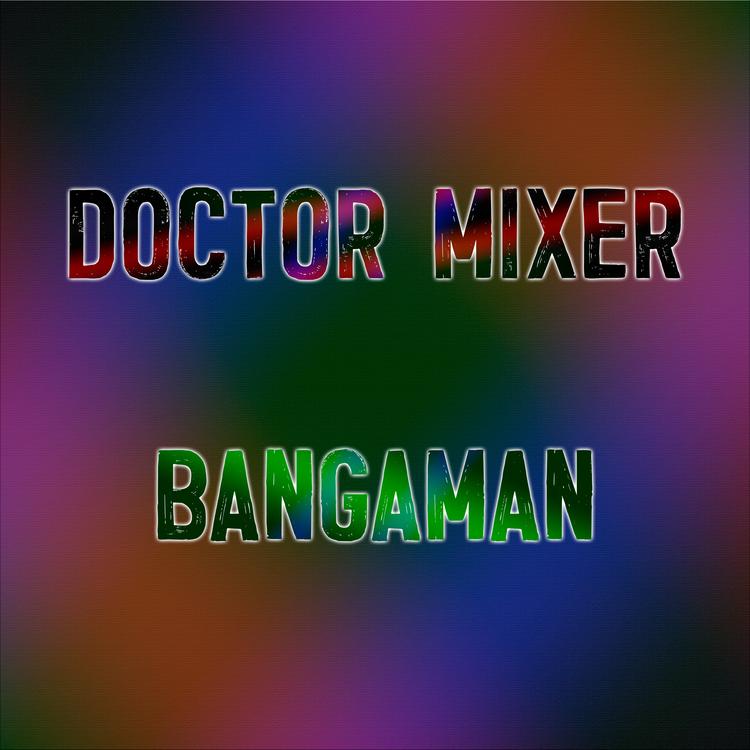 Doctor Mixer's avatar image