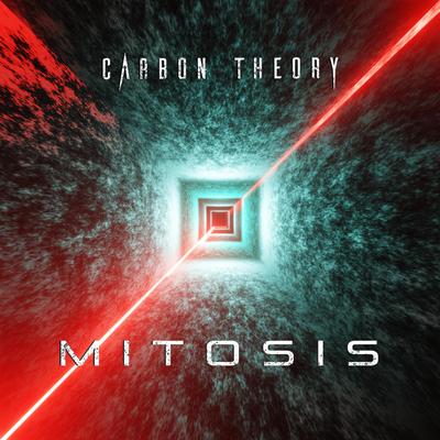 Mitosis (Instrumental) By Carbon Theory's cover