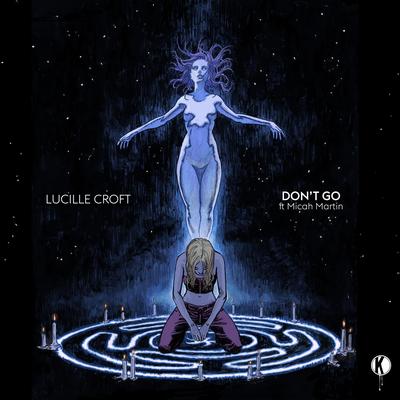 Don't Go feat. Micah Martin By Lucille Croft, Micah Martin's cover