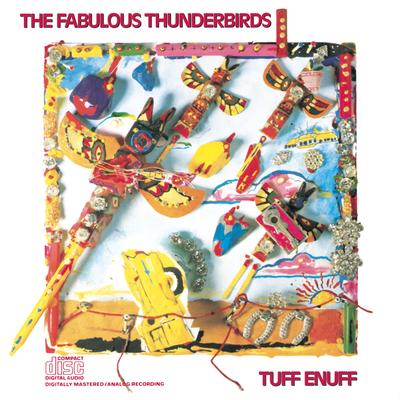 Tuff Enuff By The Fabulous Thunderbirds's cover