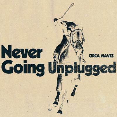 Never Going Unplugged's cover