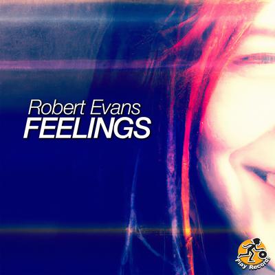 Feelings By Robert Evans's cover