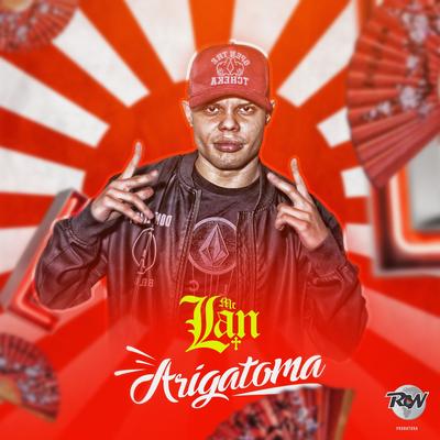Japiranha - Arigatoma - Takimibunda By MC Lan's cover