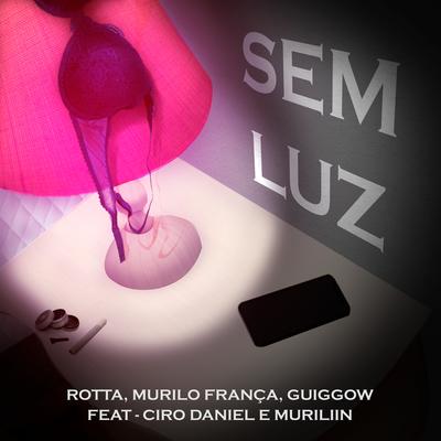 Sem Luz By Rotta, Murilo França, Guiggow, Ciro Daniel, Muriliin's cover