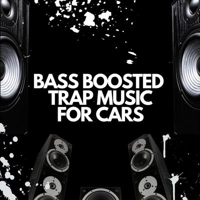 Best Trap Drops Bass Boosted's cover
