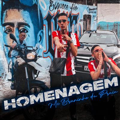 Homenagem By Mc Bruninho da Praia's cover