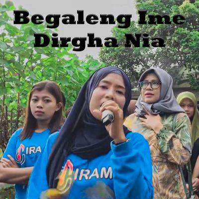 Begaleng Ime Dirgha Nia's cover