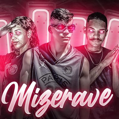 Mizerave By Pietro Mc, Jayaninha, Eslley no Beat's cover