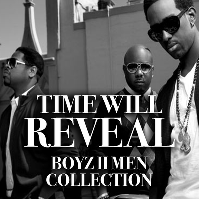 Time Will Reveal Boyz II Men Collection's cover