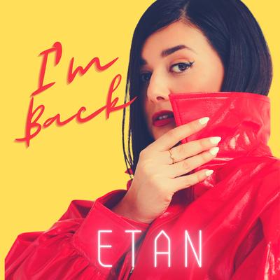 I'm Back By Etan's cover