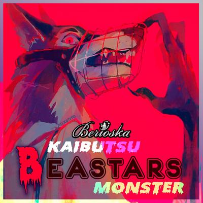 Kaibutsu / Monster (BEASTARS Season 2) By Berioska's cover