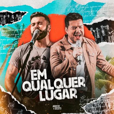 Deu Raiva (Ao Vivo) By Marcos & Belutti's cover