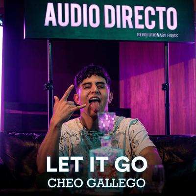 Let It Go (Audio Directo) By Cheo Gallego, Audio Directo's cover