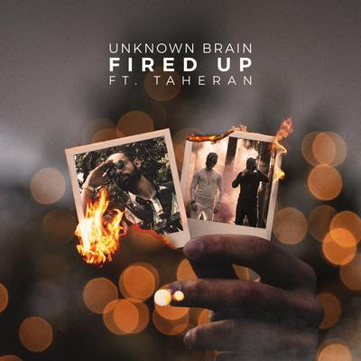 Fired Up By Unknown Brain, Taheran's cover