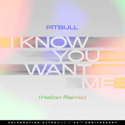 I Know You Want Me (Calle Ocho) (Helion Remix)'s cover