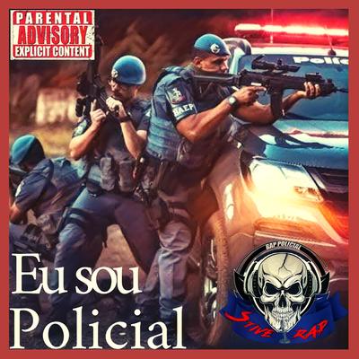 Eu Sou Policial By Stive Rap Policial's cover