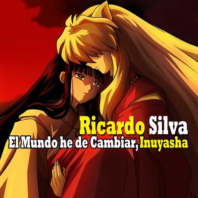 El Mundo He de Cambiar, Inuyasha's cover