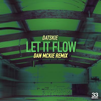 Let It Flow (Dan McKie Remix)'s cover