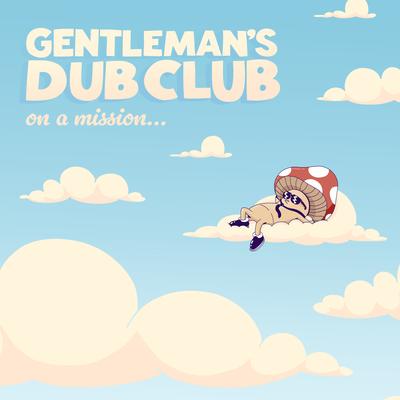 Gentleman's Dub Club's cover