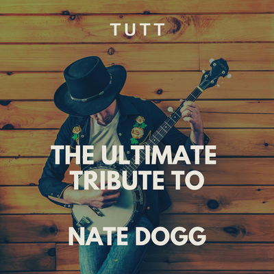 Nobody Does It Better (Originally Performed By Nate Dogg and Warren G) By T.U.T.T's cover