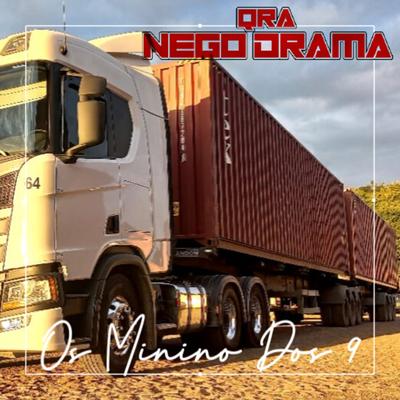 É os Minino dos 9 By Qra Nego Drama's cover