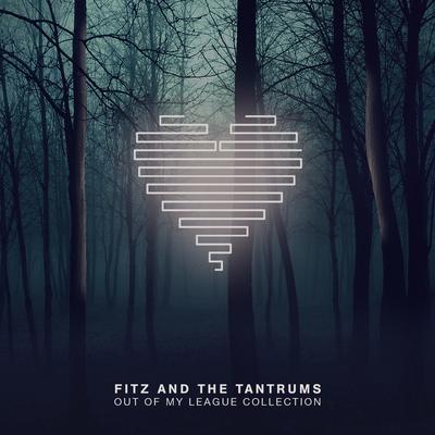 Out of My League (Sped Up) By Fitz and The Tantrums's cover