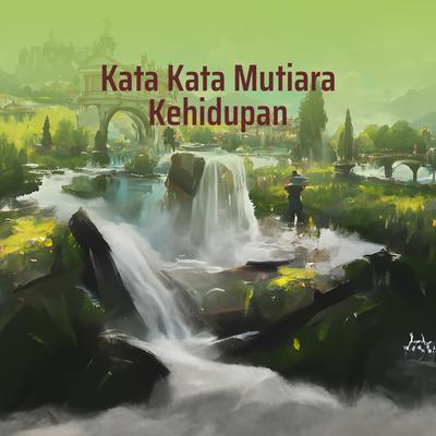 Kata Kata Mutiara Kehidupan's cover