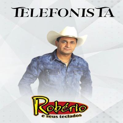 Telefonista By ROBÉRIO E SEUS TECLADOS's cover