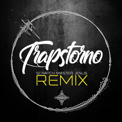 Trapstorno Remix By Scratch Master Jesus, Redimi2's cover