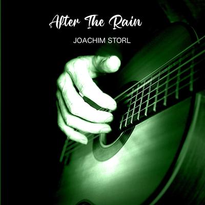 After the Rain By Joachim Storl's cover