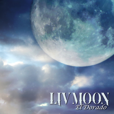 El Dorado　 By LIV MOON's cover