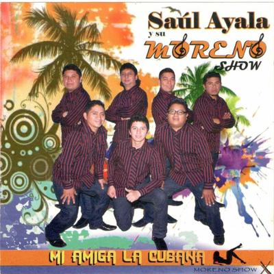 No Hay, No Hay, No Hay By Saul Ayala Y Su Moreno Show's cover