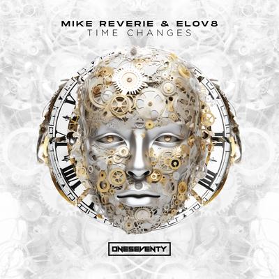 Time Changes By Mike Reverie, Elov8's cover