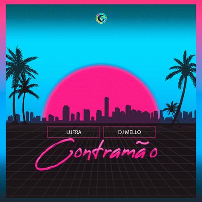 Contramão By Lufra, DJ Mello's cover