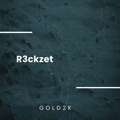 Gold2K (Radio Edit) By R3ckzet's cover