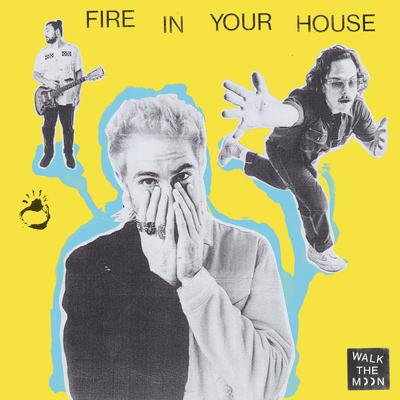 Fire In Your House (feat. Johnny Clegg & Jesse Clegg) By Johnny Clegg, Jesse Clegg, WALK THE MOON's cover