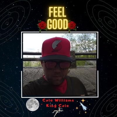 Feel Good By Cole Williams's cover
