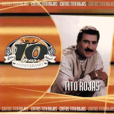 Siempre Sere By Tito Rojas's cover