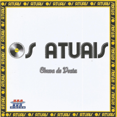 Chuva de Prata By Os Atuais's cover