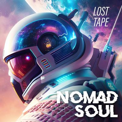 Nomad soul By Lost Tape's cover