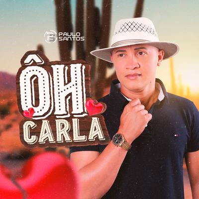 Ôh Carla By Paulo Santos's cover