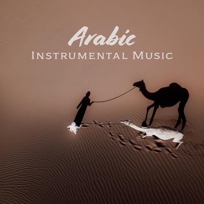 Arabic Instrumental Music (Dream Zone and Pure Relaxation)'s cover