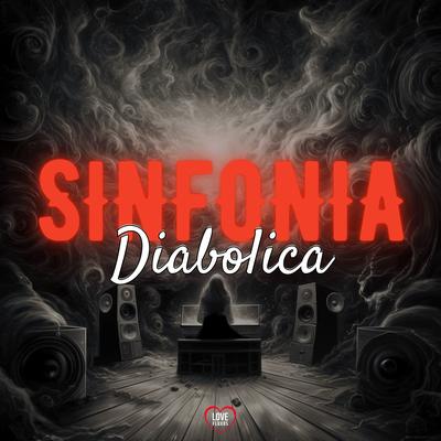 Sinfonia Diabolica By DJ Roca, DJ Vitinho Beat, Love Fluxos, MC PR, MC Thaizinha's cover