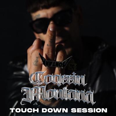 Coqeéin Montana: Touch Down Session's cover