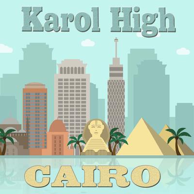 CAIRO By Karol High's cover