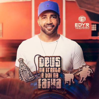 Deus na Frente e Boi na Faixa By Edyr Vaqueiro's cover